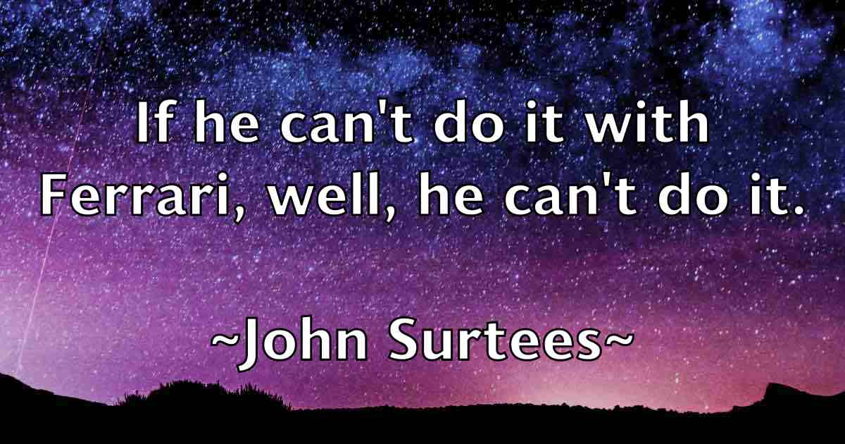 /images/quoteimage/john-surtees-fb-421058.jpg