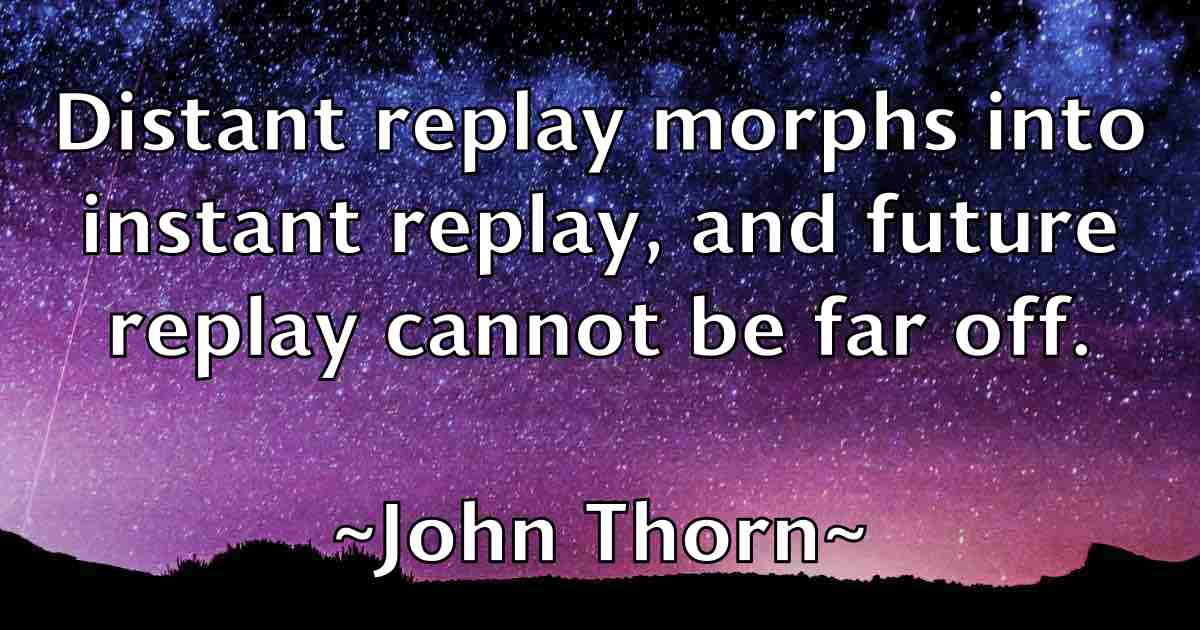 /images/quoteimage/john-thorn-fb-421357.jpg