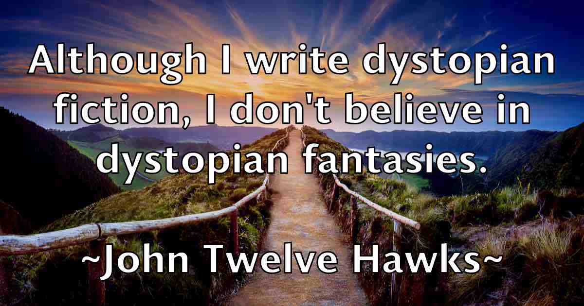 /images/quoteimage/john-twelve-hawks-fb-421727.jpg