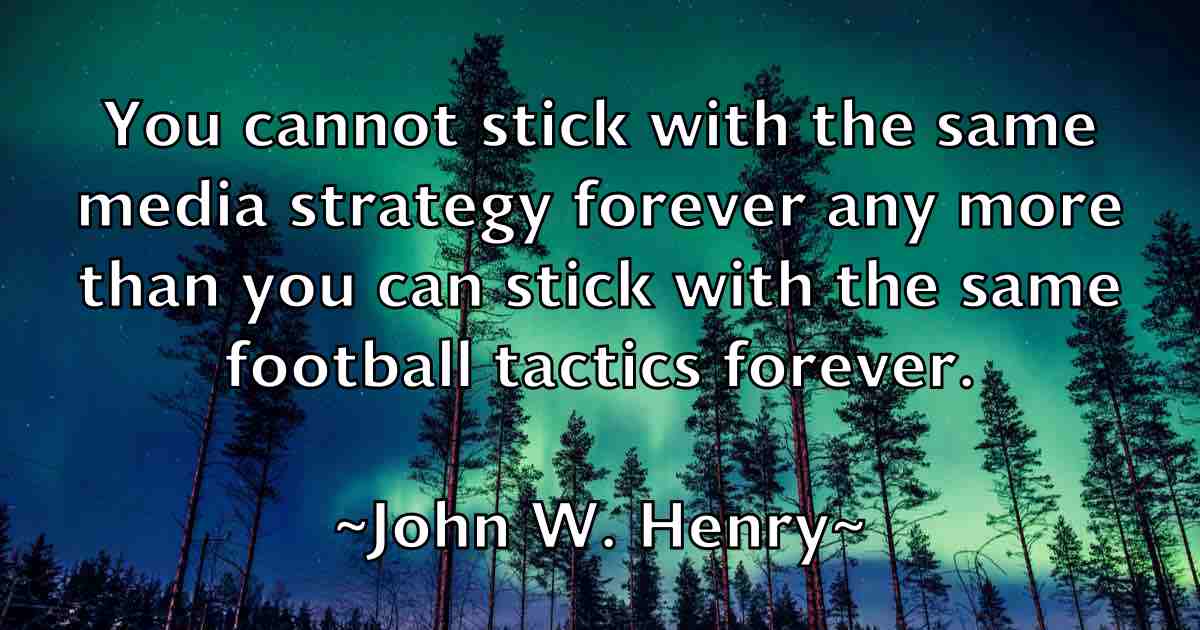 /images/quoteimage/john-w-henry-fb-422125.jpg