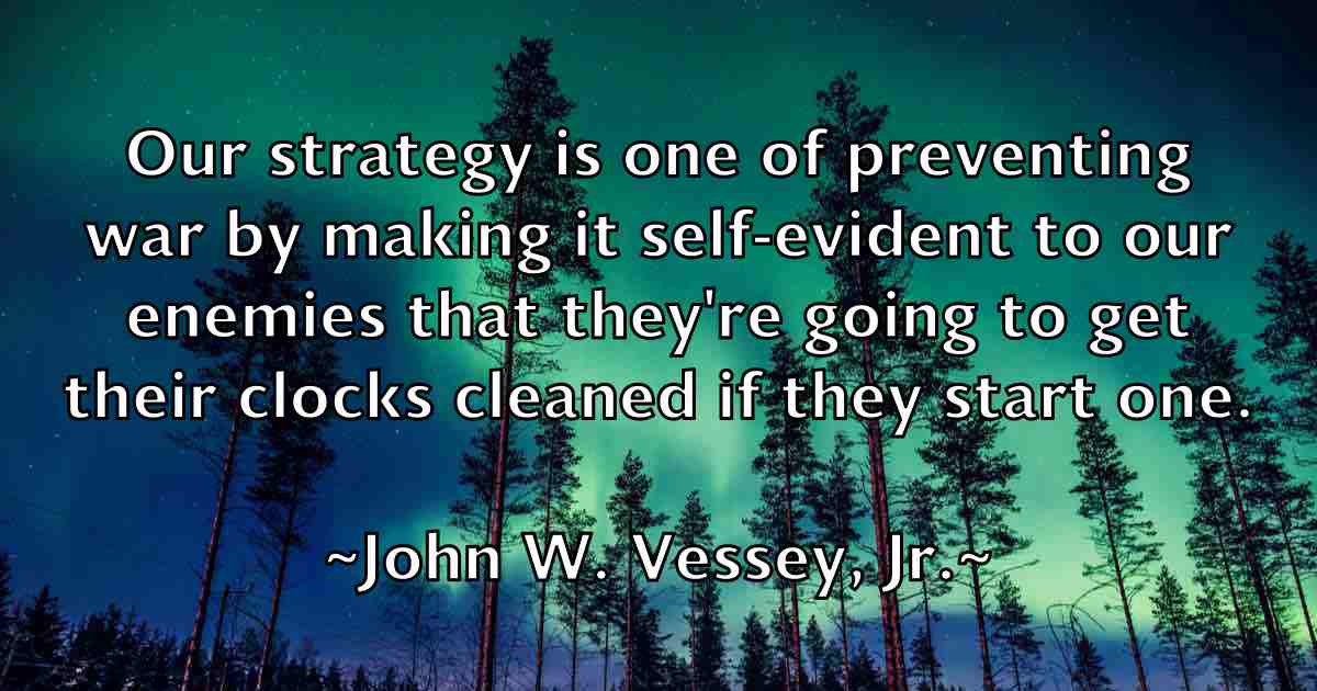 /images/quoteimage/john-w-vessey-jr-fb-422203.jpg