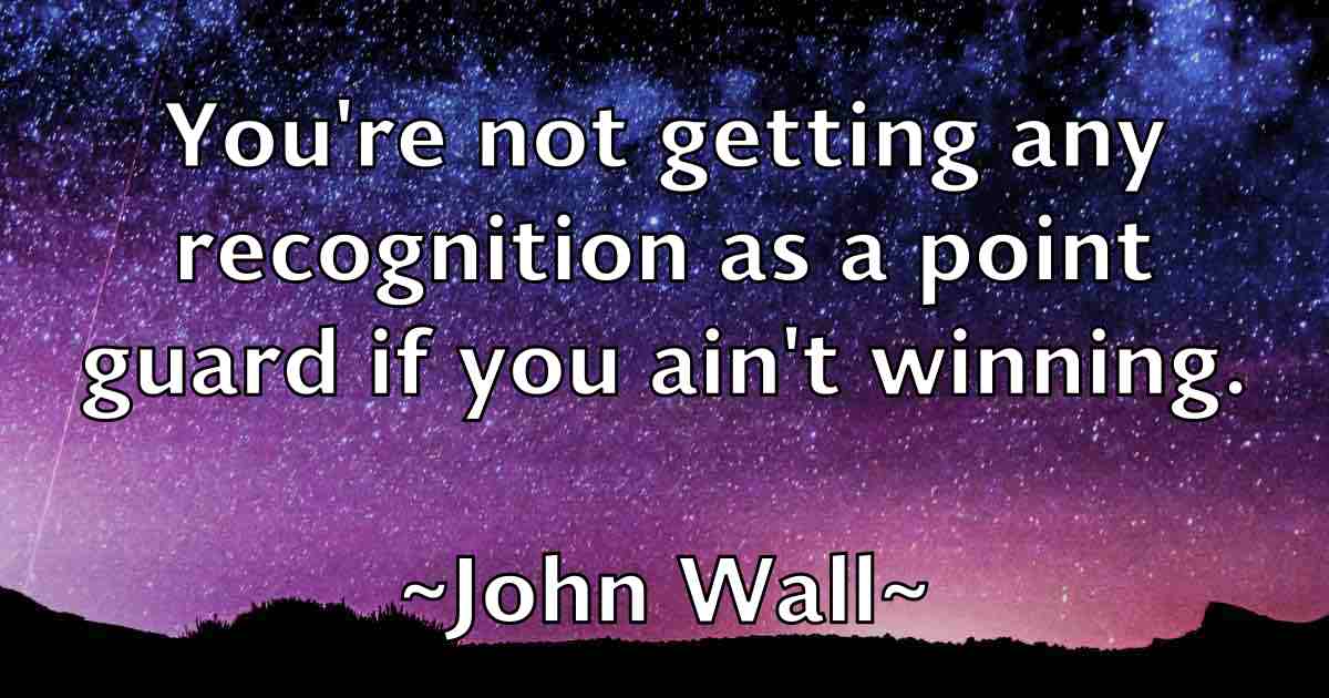 /images/quoteimage/john-wall-fb-422207.jpg