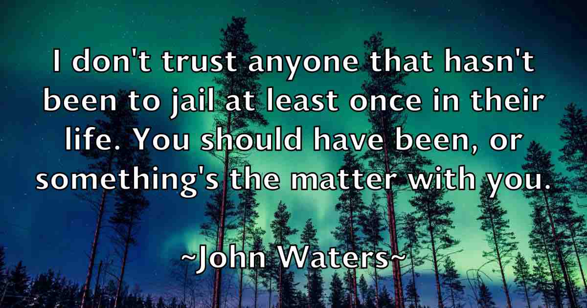 /images/quoteimage/john-waters-fb-422308.jpg