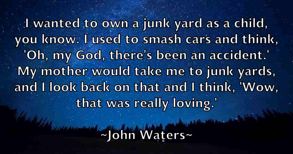 /images/quoteimage/john-waters-fb-422315.jpg
