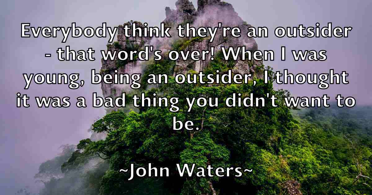 /images/quoteimage/john-waters-fb-422318.jpg