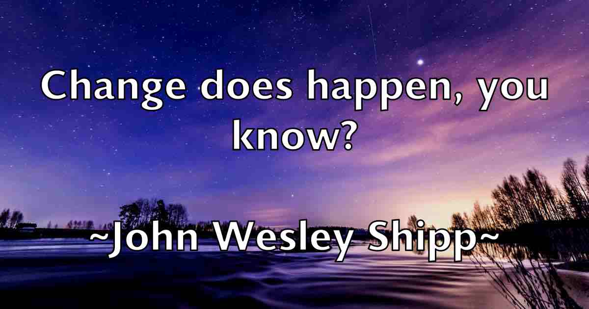 /images/quoteimage/john-wesley-shipp-fb-422513.jpg