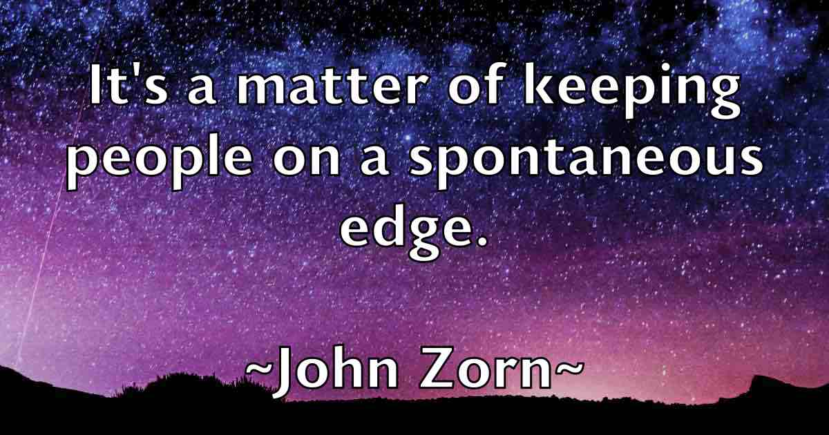 /images/quoteimage/john-zorn-fb-422867.jpg