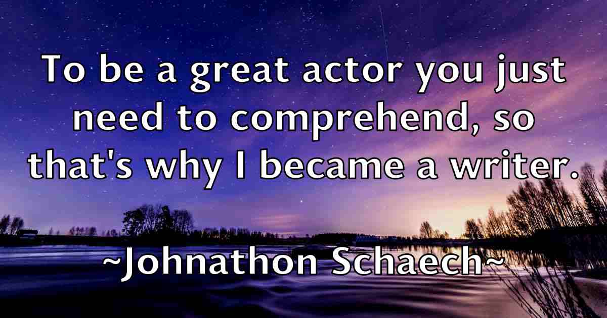 /images/quoteimage/johnathon-schaech-fb-422888.jpg