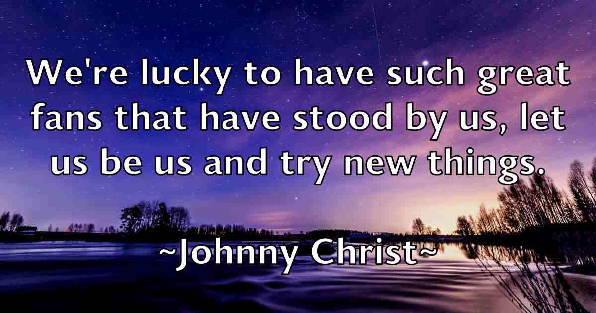 /images/quoteimage/johnny-christ-fb-423014.jpg