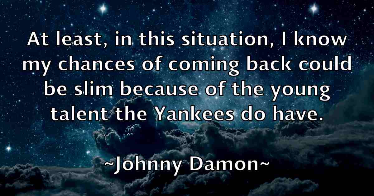/images/quoteimage/johnny-damon-fb-423075.jpg