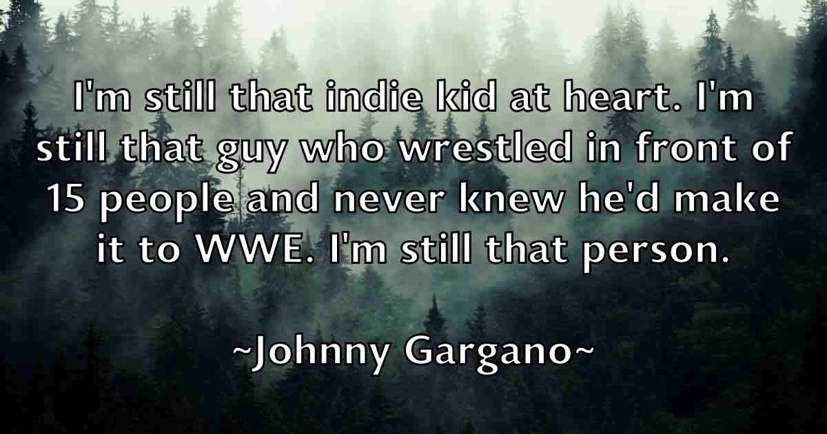 /images/quoteimage/johnny-gargano-fb-423377.jpg