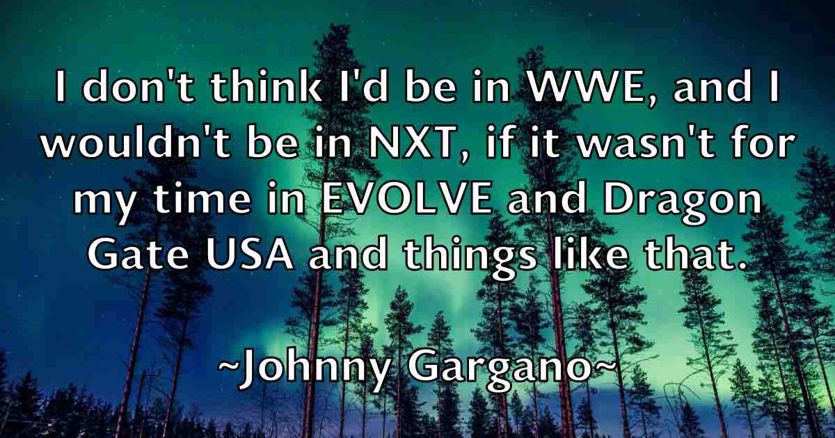 /images/quoteimage/johnny-gargano-fb-423386.jpg