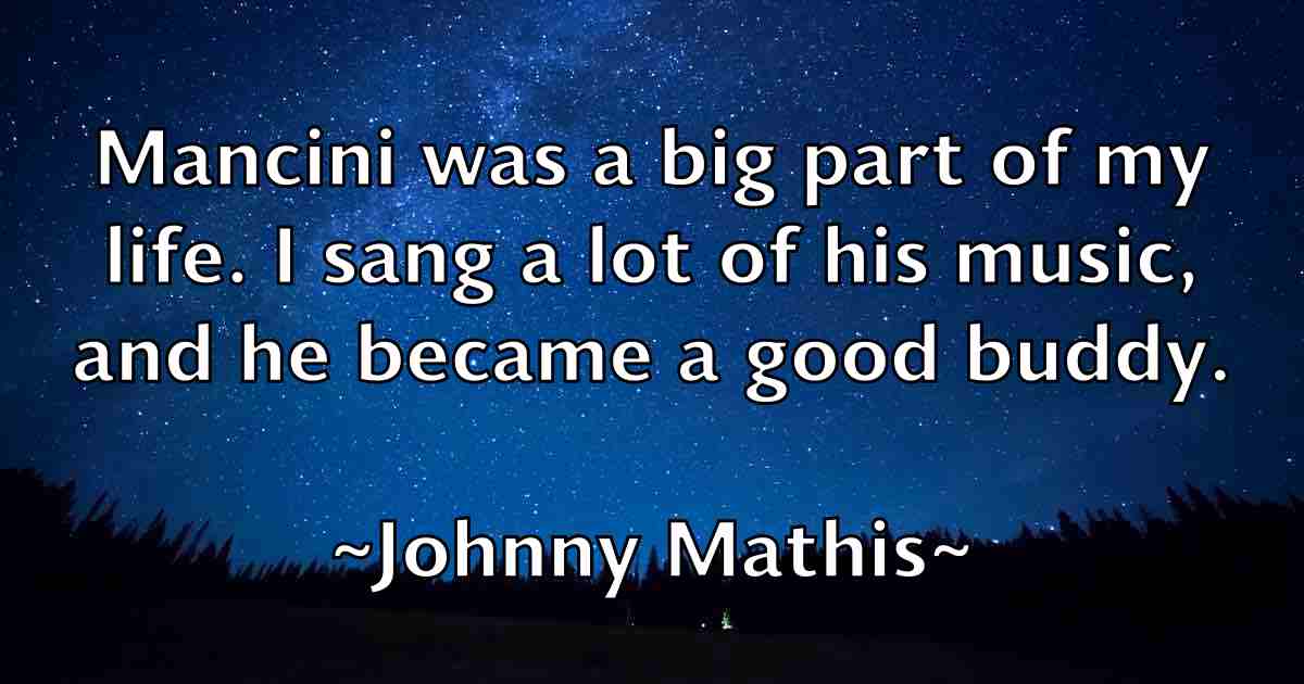 /images/quoteimage/johnny-mathis-fb-423722.jpg