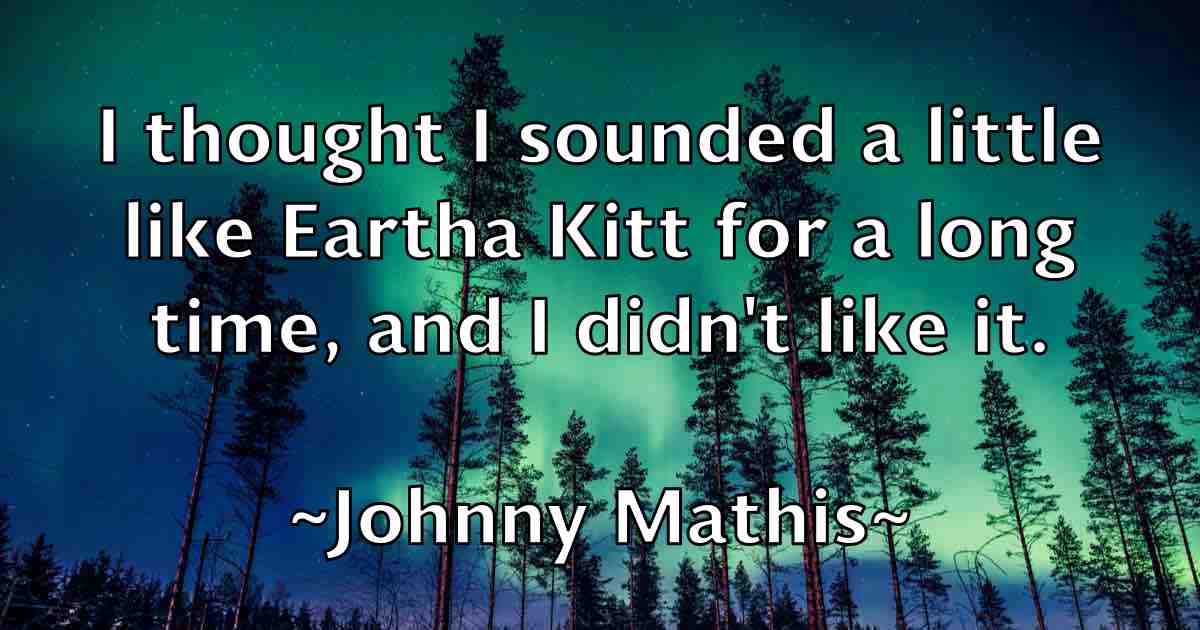 /images/quoteimage/johnny-mathis-fb-423735.jpg