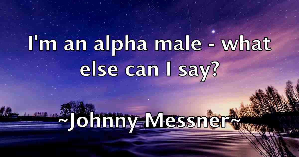 /images/quoteimage/johnny-messner-fb-423814.jpg