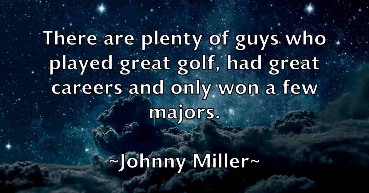 /images/quoteimage/johnny-miller-fb-423839.jpg