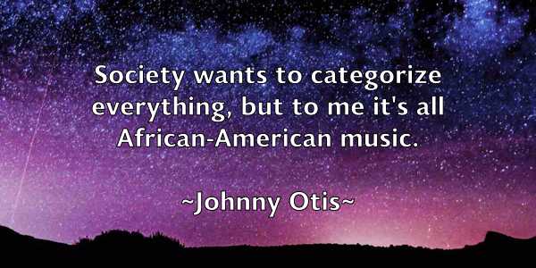 /images/quoteimage/johnny-otis-423873.jpg