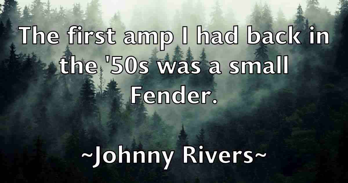 /images/quoteimage/johnny-rivers-fb-423901.jpg
