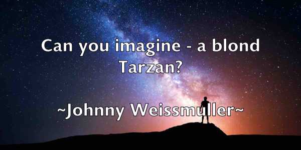/images/quoteimage/johnny-weissmuller-424253.jpg