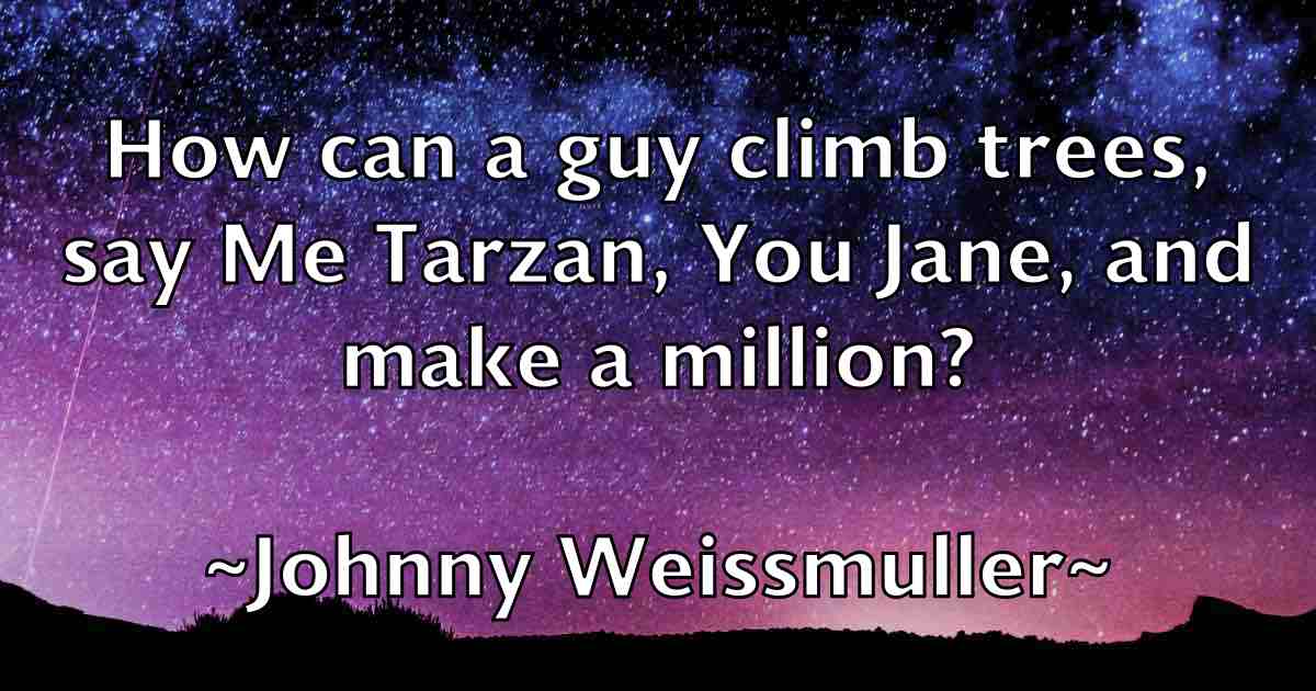 /images/quoteimage/johnny-weissmuller-fb-424240.jpg