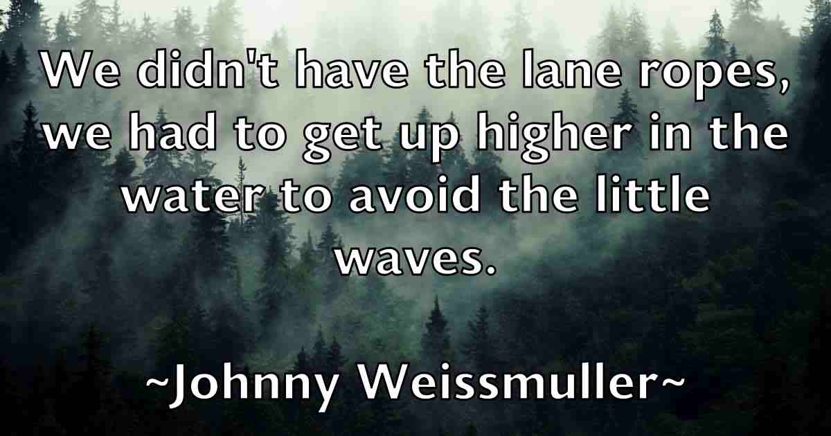/images/quoteimage/johnny-weissmuller-fb-424245.jpg