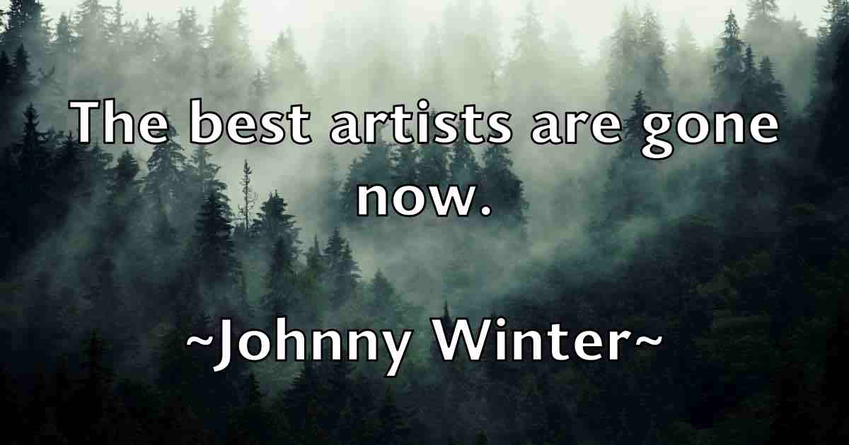 /images/quoteimage/johnny-winter-fb-424256.jpg