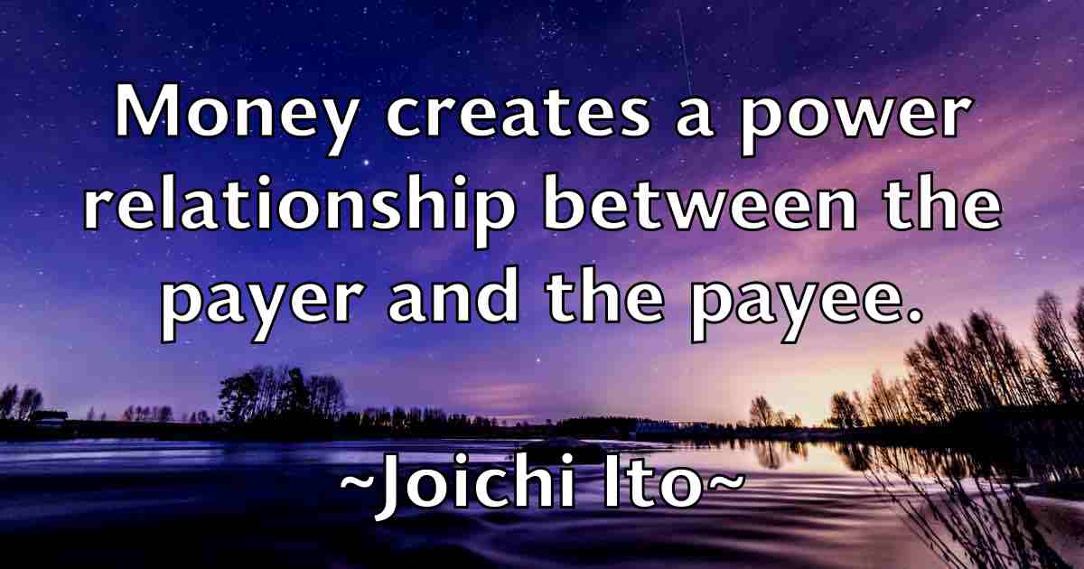 /images/quoteimage/joichi-ito-fb-424386.jpg