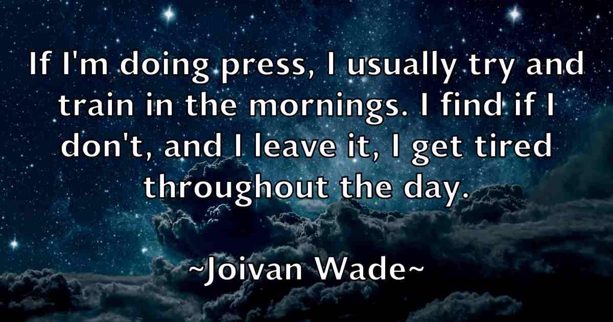 /images/quoteimage/joivan-wade-fb-424410.jpg