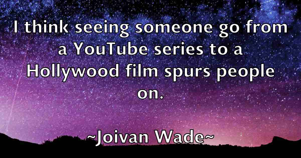/images/quoteimage/joivan-wade-fb-424426.jpg