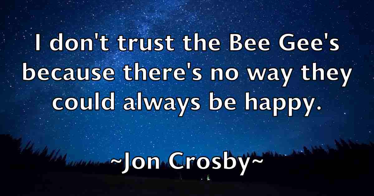/images/quoteimage/jon-crosby-fb-424768.jpg