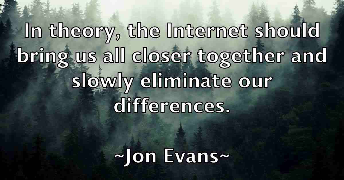 /images/quoteimage/jon-evans-fb-424821.jpg
