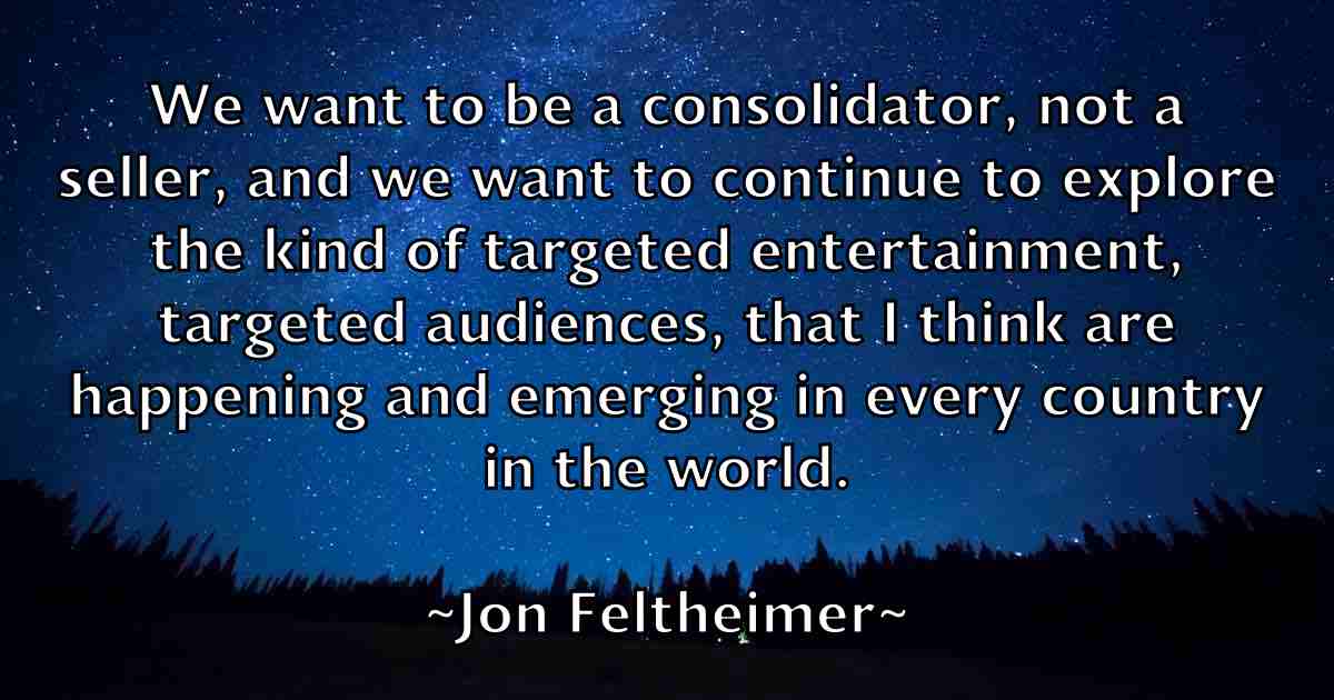 /images/quoteimage/jon-feltheimer-fb-424932.jpg