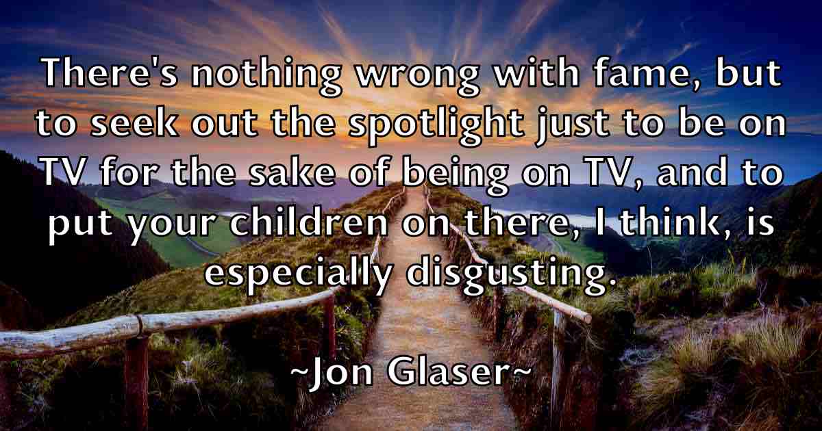 /images/quoteimage/jon-glaser-fb-424974.jpg