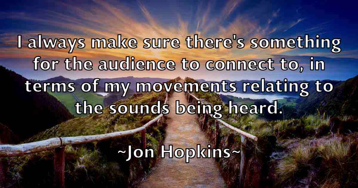 /images/quoteimage/jon-hopkins-fb-425219.jpg