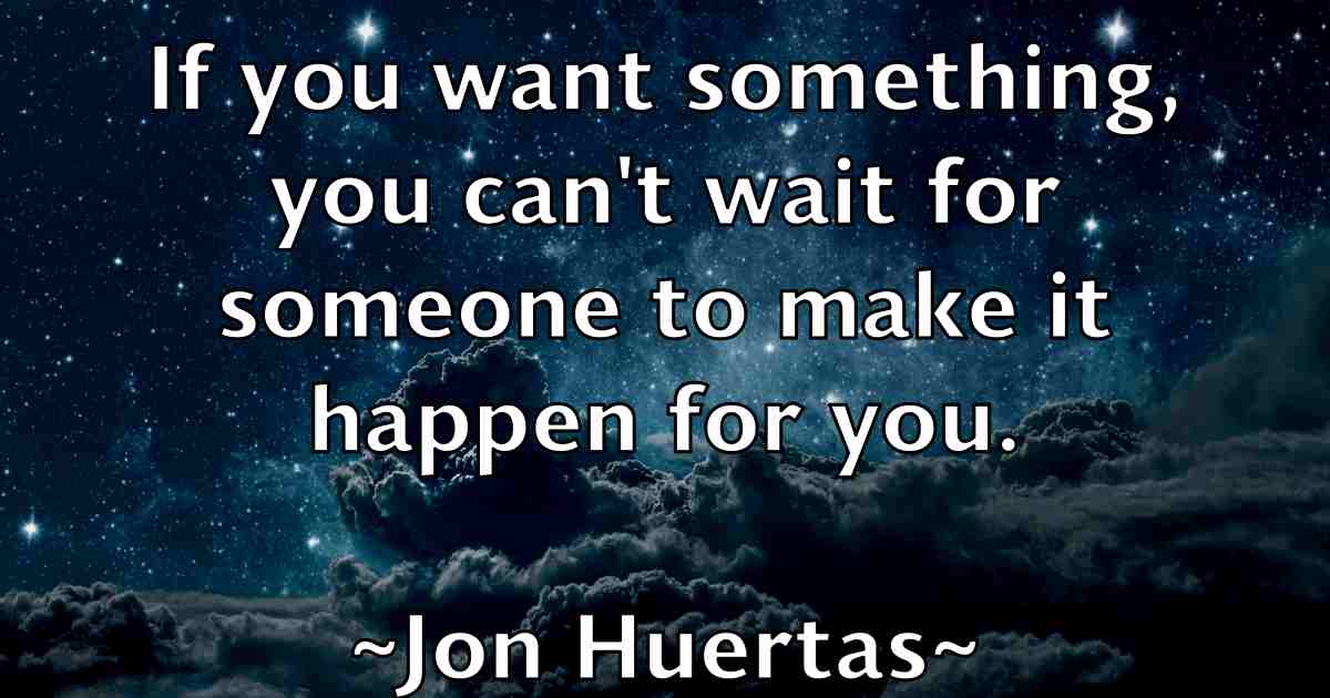 /images/quoteimage/jon-huertas-fb-425241.jpg