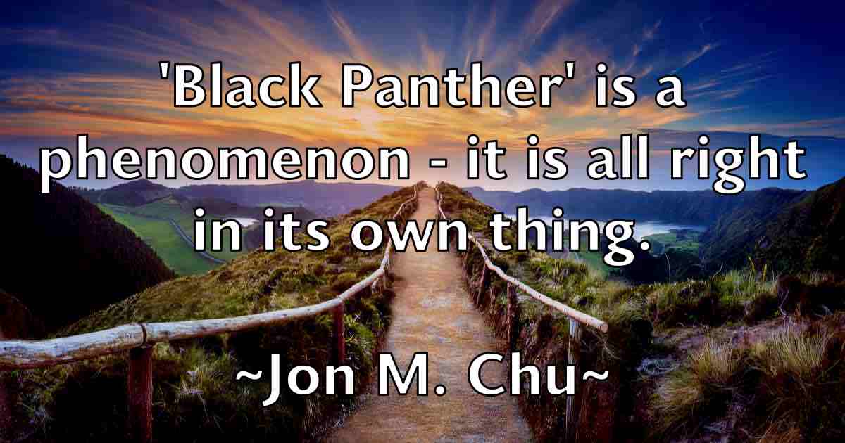 /images/quoteimage/jon-m-chu-fb-425778.jpg