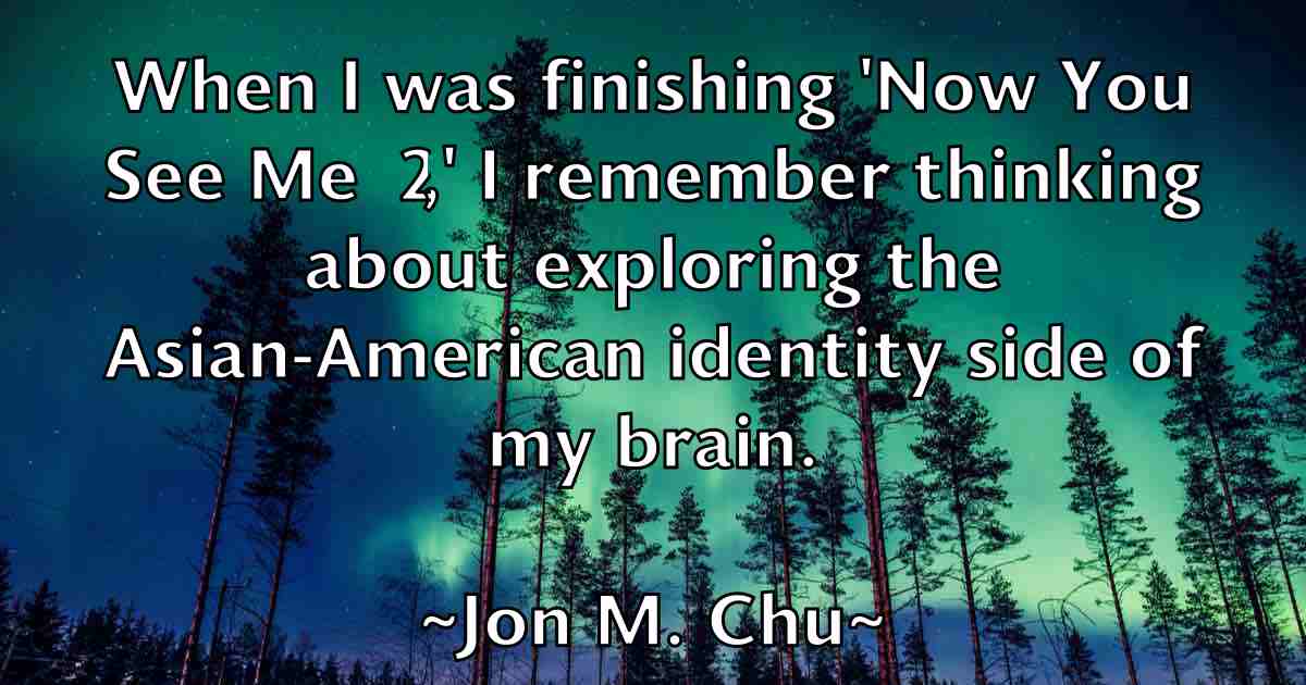 /images/quoteimage/jon-m-chu-fb-425789.jpg