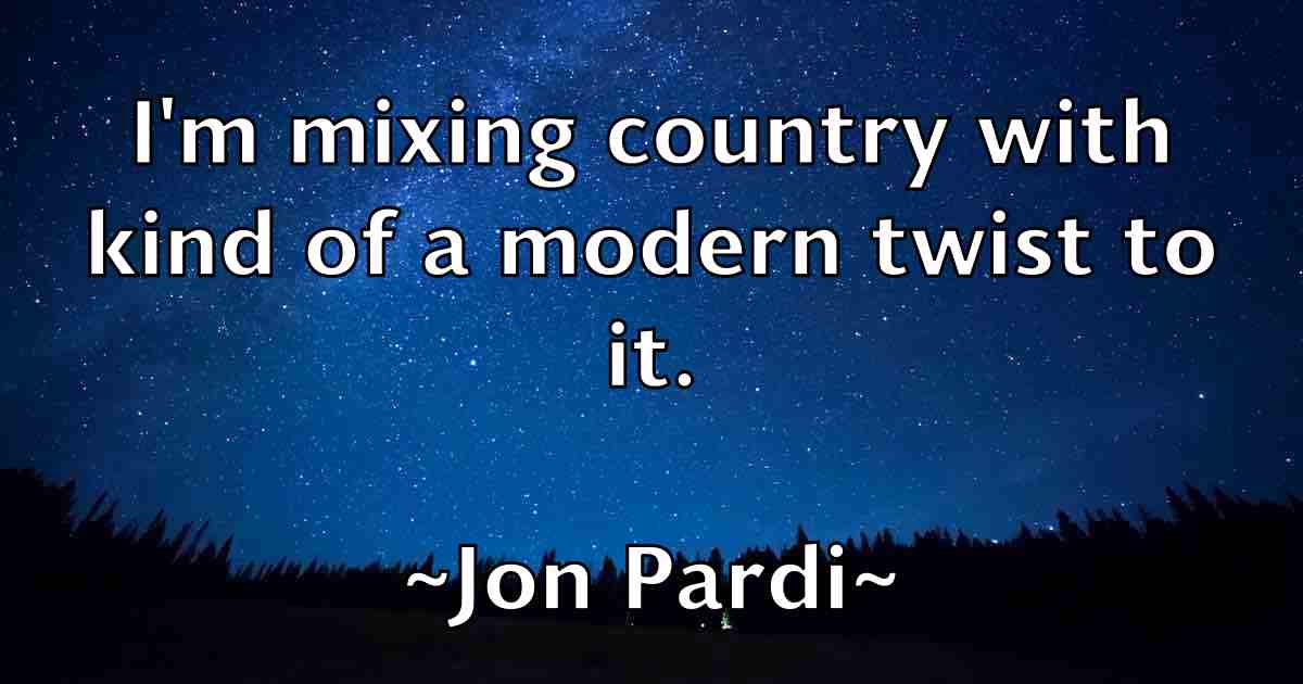 /images/quoteimage/jon-pardi-fb-426023.jpg