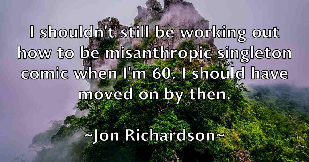 /images/quoteimage/jon-richardson-fb-426185.jpg
