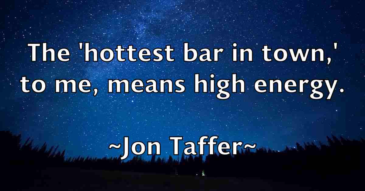 /images/quoteimage/jon-taffer-fb-426440.jpg