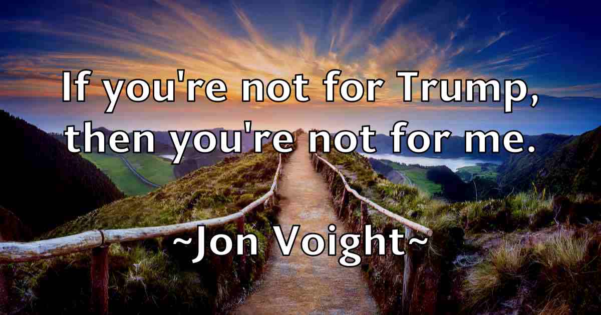 /images/quoteimage/jon-voight-fb-426519.jpg