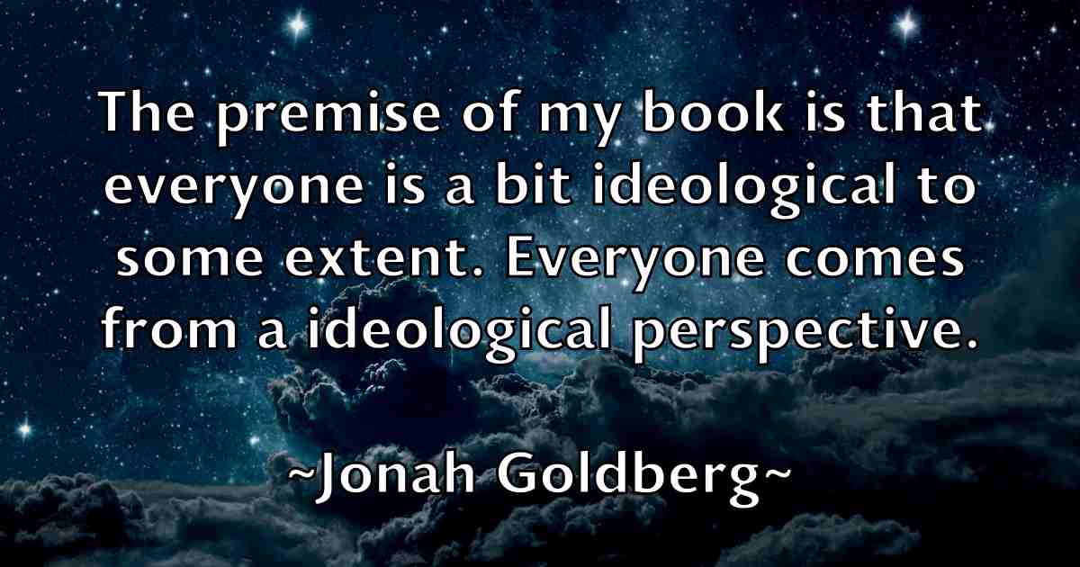/images/quoteimage/jonah-goldberg-fb-426636.jpg