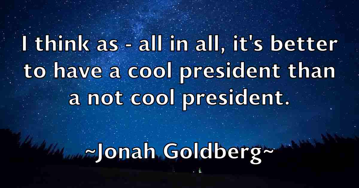 /images/quoteimage/jonah-goldberg-fb-426640.jpg