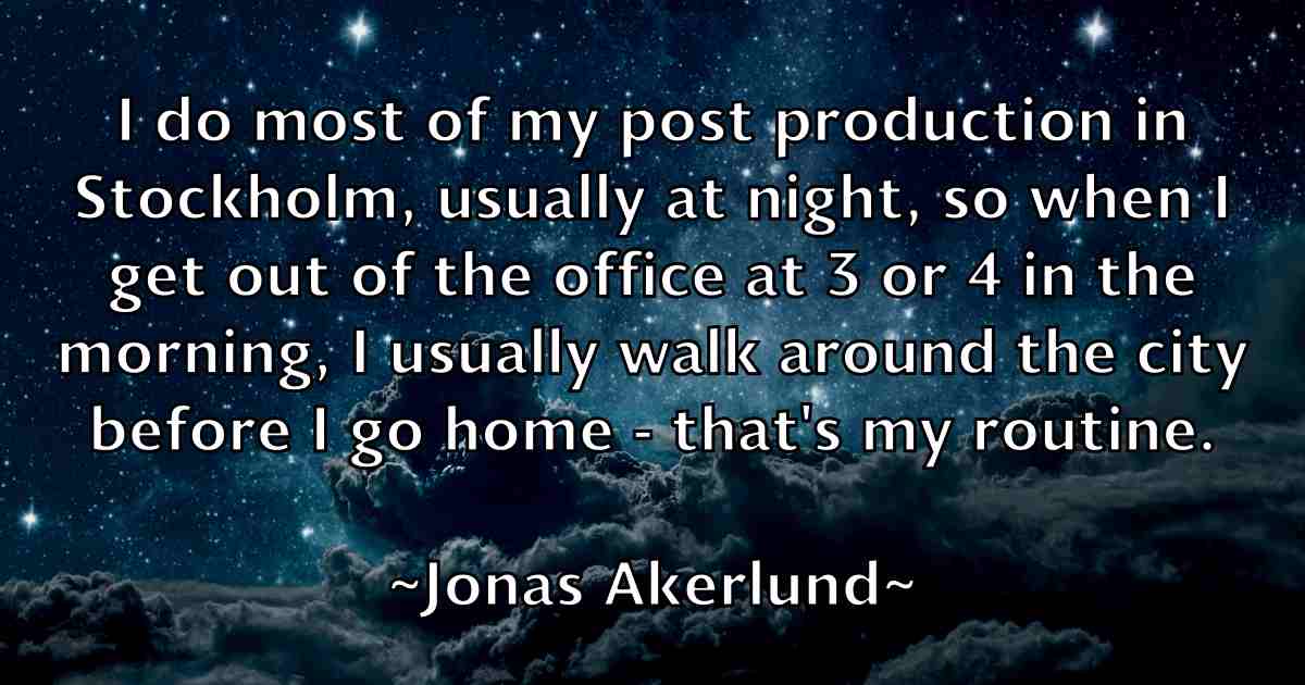 /images/quoteimage/jonas-akerlund-fb-426765.jpg
