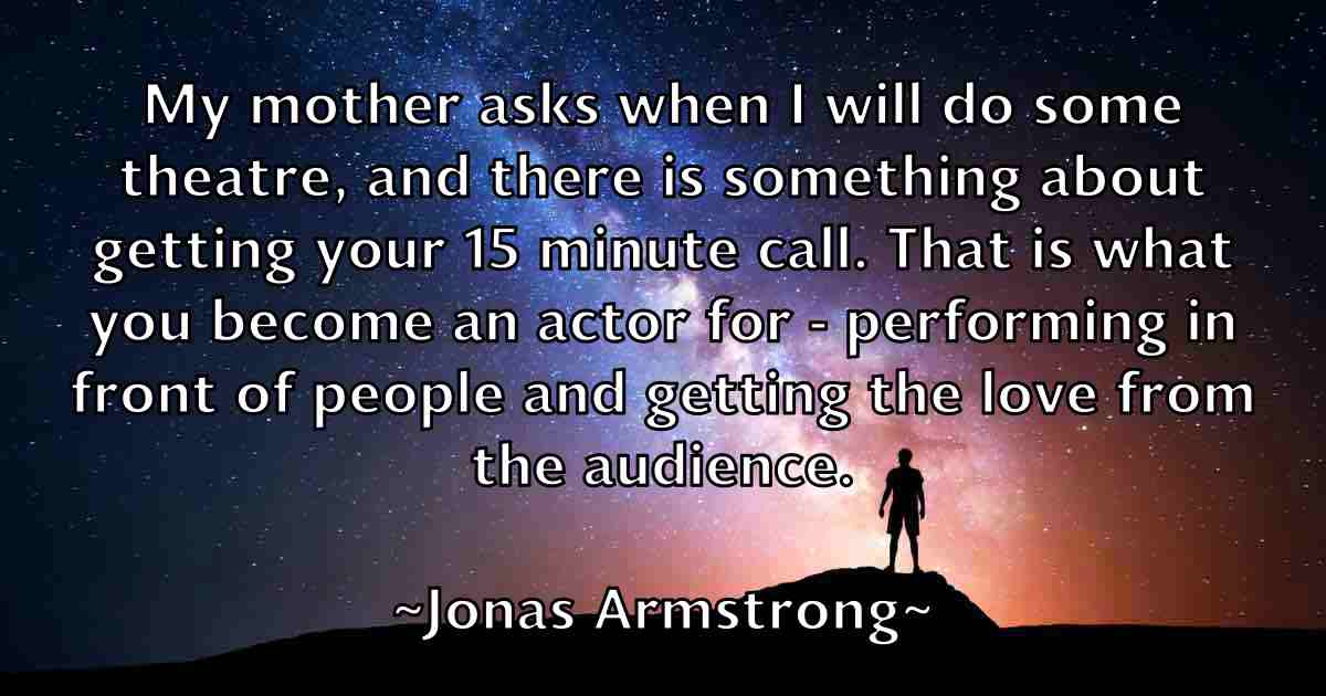/images/quoteimage/jonas-armstrong-fb-426779.jpg