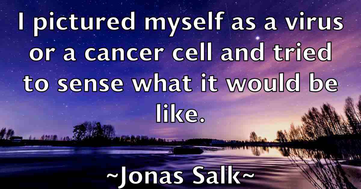 /images/quoteimage/jonas-salk-fb-426948.jpg
