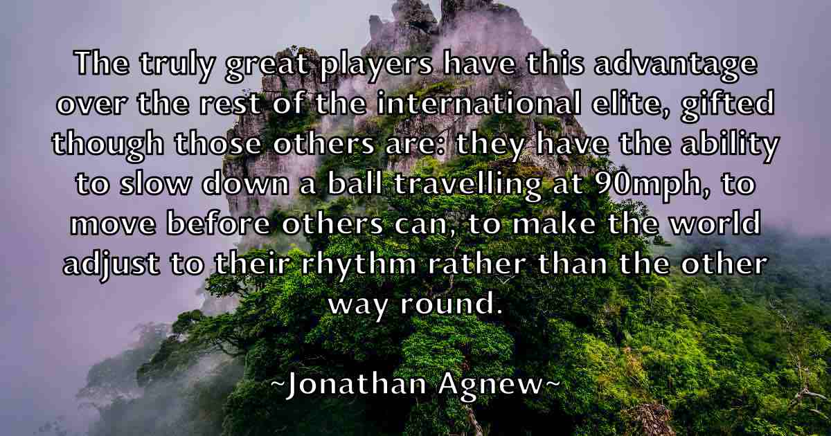 /images/quoteimage/jonathan-agnew-fb-426985.jpg