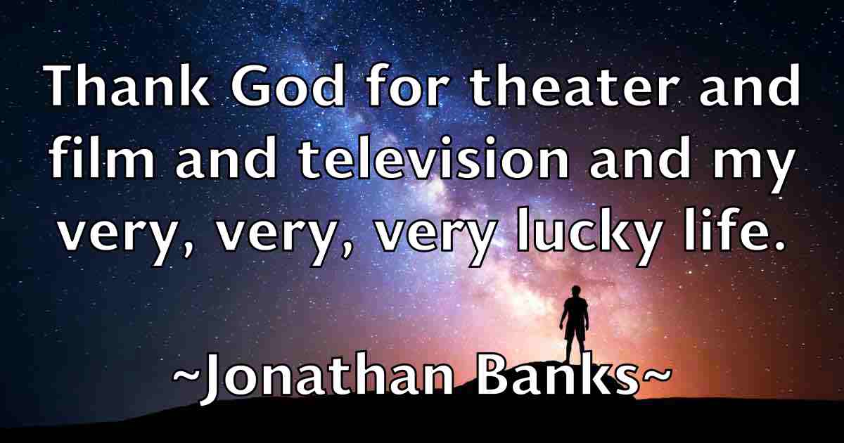 /images/quoteimage/jonathan-banks-fb-427196.jpg