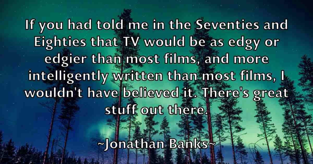 /images/quoteimage/jonathan-banks-fb-427198.jpg