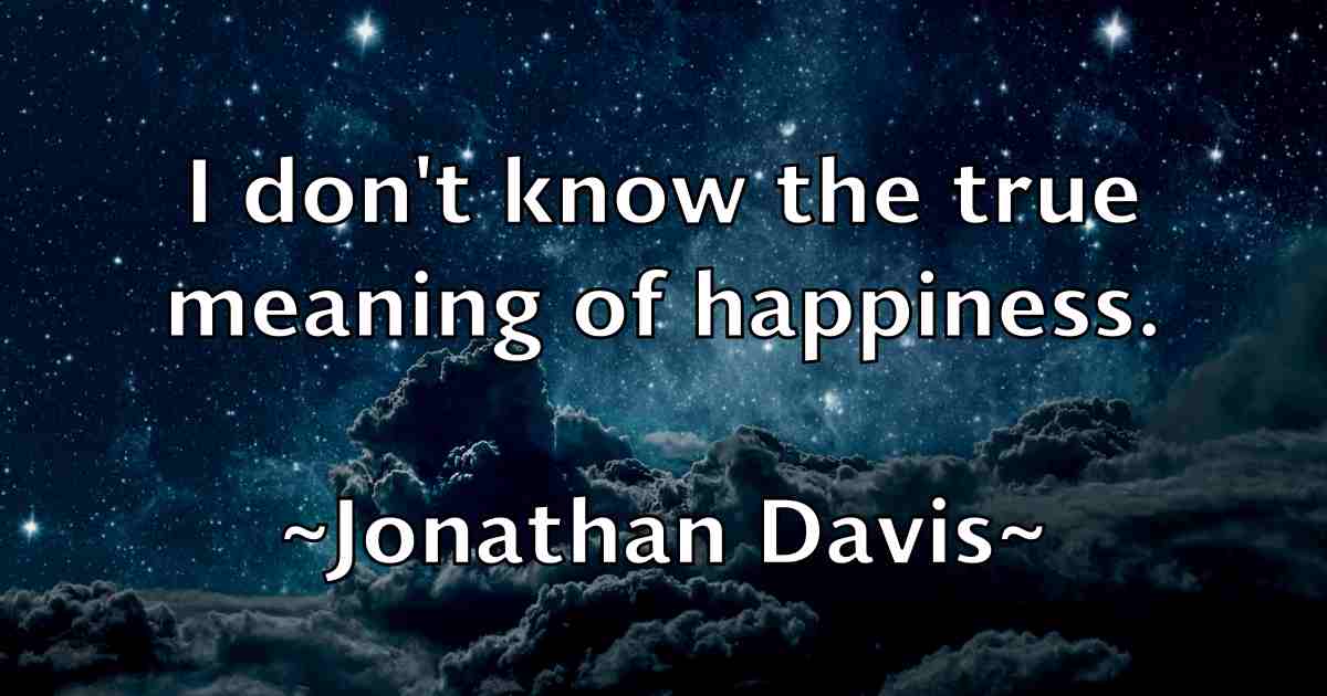 /images/quoteimage/jonathan-davis-fb-427398.jpg